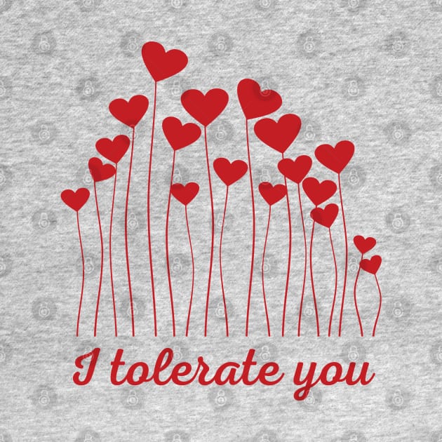 I Tolerate You by Slightly Unhinged